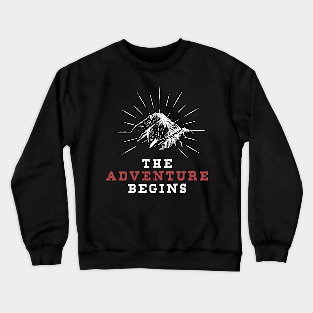 The Adventure Begins Stay Wild And Go Outside Into Wild Crewneck Sweatshirt by mangobanana